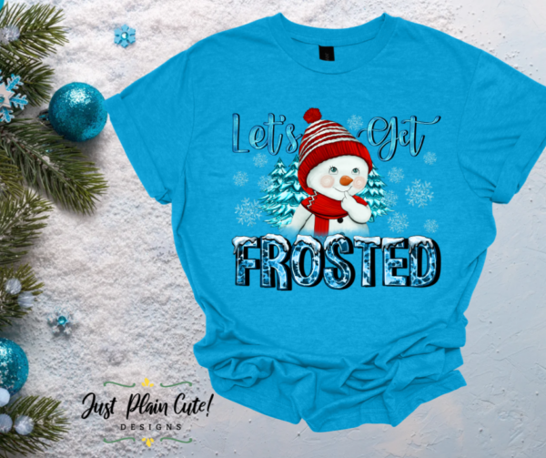 Let's Get Frosted