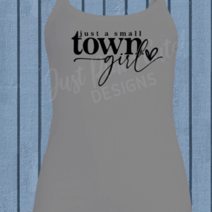 Just a Small Town Girl Graphic Cami - Gray