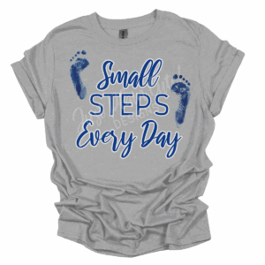 Small Steps Every Day Inspirational Short Sleeve Adult Tee