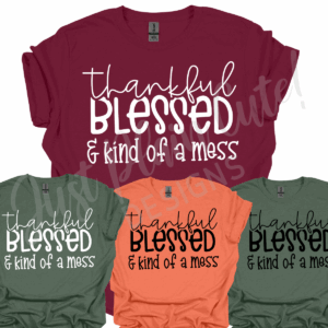 Thankful Blessed Mess Short Sleeve Adult Tee