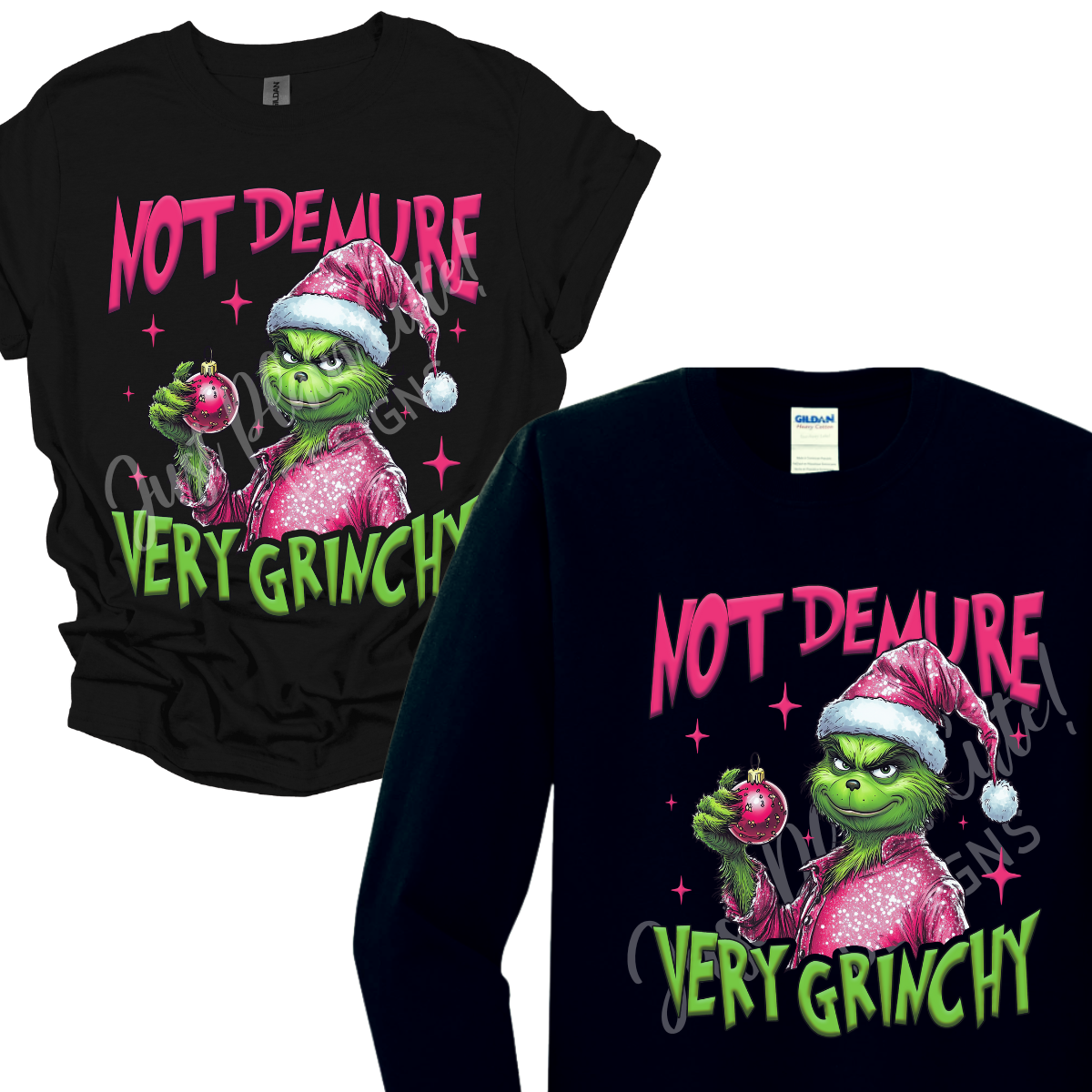 Not Demure - Very Grinchy Short/Long Sleeve Adult Tee